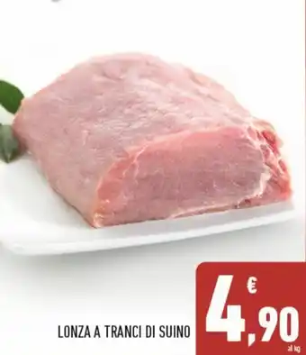Conad Superstore Lonza a Tranci di Suino offerta