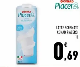 Conad Superstore Conad PiacerSi Latte Scremato 1L offerta