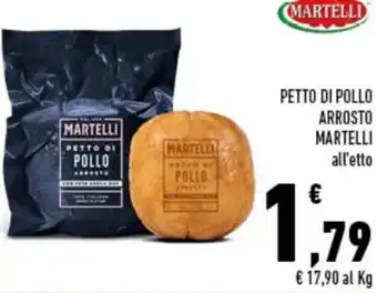Conad Superstore Martelli Petto di Pollo Arrosto offerta