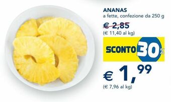Esselunga Ananas a fette, confezione da 250 g offerta