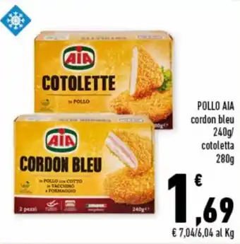 Conad Superstore Aia Pollo Cordon bleu 240g/ cotoletta 280g offerta