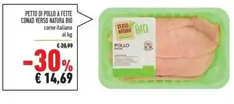 Conad Superstore Natura bio petto di pollo a fette conad verso natura bio offerta