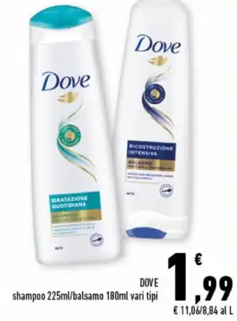 Conad Superstore Dove shampoo 225ml/balsamo 180ml vari tipi offerta