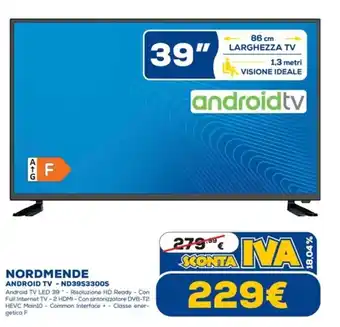Euronics Nordmende Android TV 39" - ND39S3300S offerta