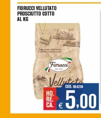 Adhoc Fiorucci vellutato prosciutto cotto offerta