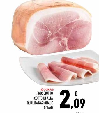 Conad Prosciutto cotto  di alta qualita' nazionale conad offerta