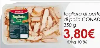 Conad Tagliata petto di pollo conad offerta
