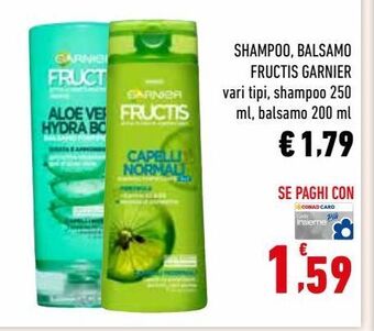 Conad Shampoo , balsamo fructis garnier offerta
