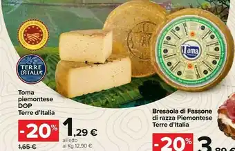 Carrefour Terre d'Italia Terre d'Italia Toma Piemontese Dop offerta