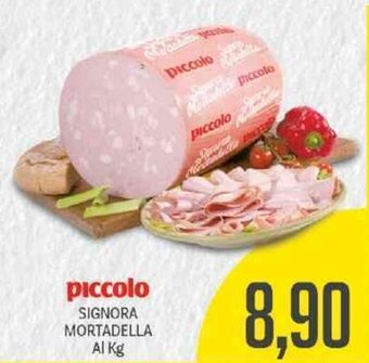 Supermercati Piccolo Piccolo Signora Mortadella offerta