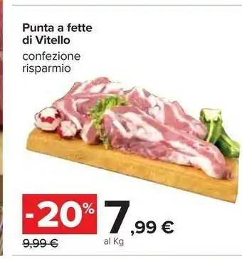 Carrefour Carrefour Punta A Fette Di Vitello offerta