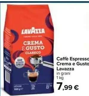 Carrefour Lavazza Caffe Espresso Crema E Gusto offerta