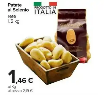 Carrefour Selenella Patate Novelle 1500 G(ml) offerta