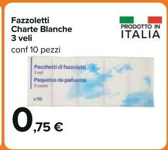 Carrefour Fazzoletti Charte Blanche 3 Veli offerta