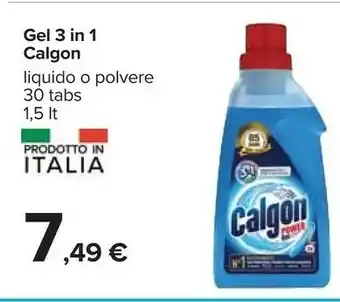Carrefour Calgon Calgon Gel 3 In 1 Liquido o Polvere offerta