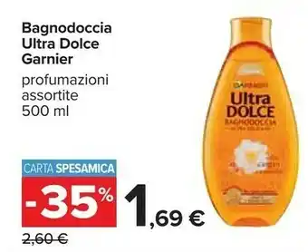 Carrefour Garnier Garnier Bagnodoccia Ultra Dolce offerta