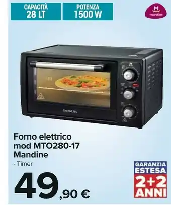 Carrefour Mandine MTO280 -17 Forno Elettrico Mod offerta