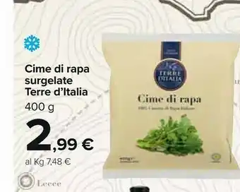 Carrefour Terre d'Italia Terre d'Italia Cime Di Rapa Surgelate offerta