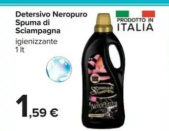 Carrefour Spuma di Sciampagna Detersivo Neropuro offerta