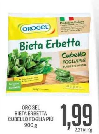 Supermercati Piccolo Orogel Bieta Erbetta Cubello Foglia Più 900 g offerta