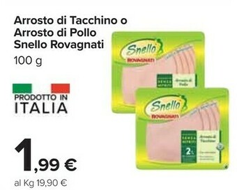 Carrefour Rovagnati Snello Arrosto Di Tacchino offerta