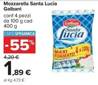 Carrefour Galbani Mozzarella Santa Lucia 400 G(ml) offerta