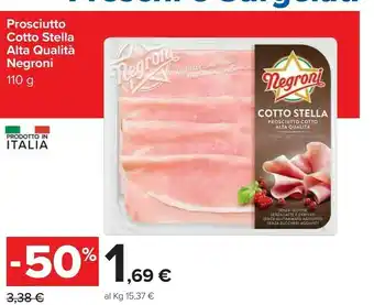 Carrefour Negroni Negroni - Cotto Stella Prosciutto Cotto Alta Qualità offerta