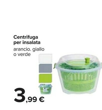 Carrefour Centrifuga Per Insalata Arancio/Giallo O Verde offerta