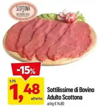 DPiù Sottilissime di Bovino Adulto Scottona offerta
