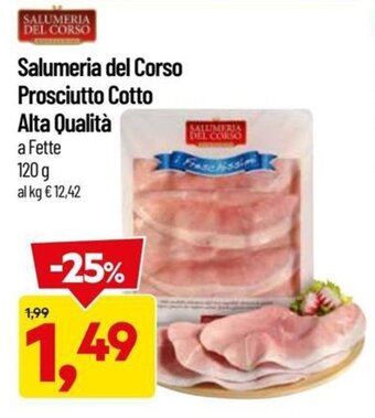 DPiù Salumeria del Corso Prosciutto Cotto Alta Qualità a Fette 120 g offerta