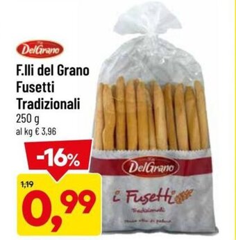 DPiù F.lli del Grano Fusetti Tradizionali 250 g offerta