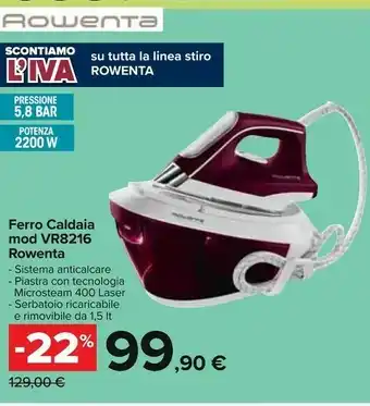 Carrefour Rowenta Rowenta Ferro Caldaia Mod Vr8216 offerta