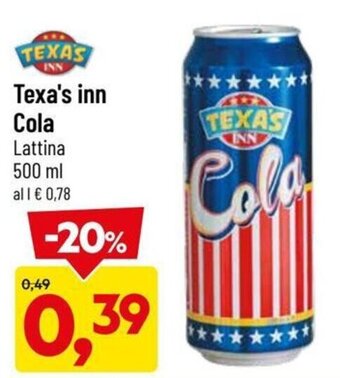 DPiù Texa's inn Cola Lattina 500 ml offerta