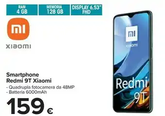 Carrefour Xiaomi Xiaomi Redmi 9T 16,6 cm (6.53") Doppia SIM Android 10.0 4G USB tipo-C 4 GB 128 GB 6000 mAh Blu offerta