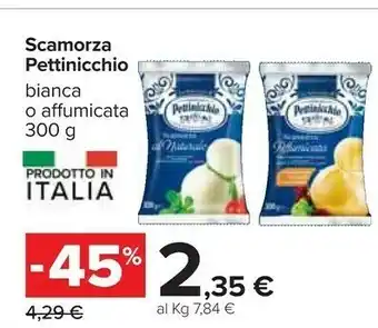 Carrefour Pettinicchio Scamorza offerta