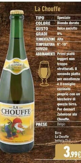 C+C Italmarket La chouffe Birra offerta