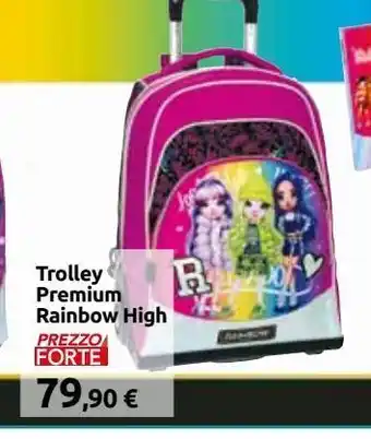 Carrefour Iper Trolley premium rainbow high offerta