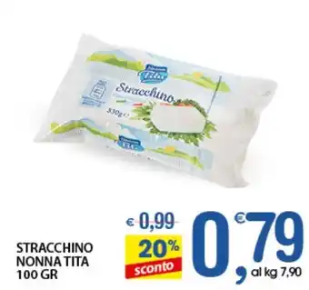 Qui Discount Nonna Tita Stracchino 100 gr offerta