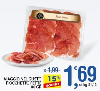 Qui Discount Viaggio Nel Gusto Fiocchetto Fette 80 gr offerta
