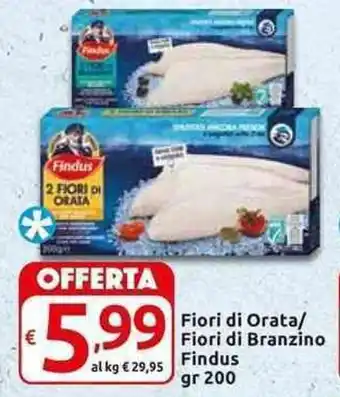Carrefour Express Findus Fiori di Orata/ Fiori di Branzino gr 200 offerta