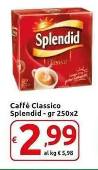 Carrefour Express Splendid Caffè Classico gr 250x2 offerta