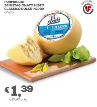 Pan Formaggio Semistagionato Misto Classico Dolce Podda offerta