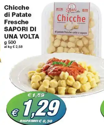 Prix Quality Sapori di Una Volta Chicche di Patate Fresche g 500 offerta