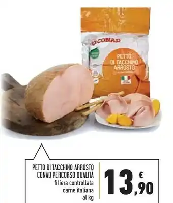 Conad Superstore Conad Percorso Qualità Petto Di Tacchino Arrosto offerta