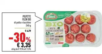 Conad Superstore Fileni Polpette Bio Di Pollo E Tacchino offerta
