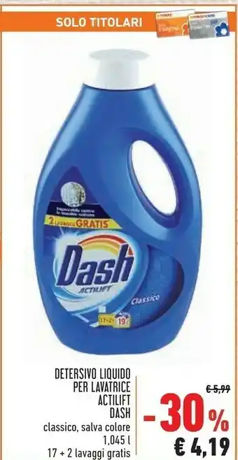 Conad City Dash Detersivo Liquido Per Lavatrice Actilift Classico offerta