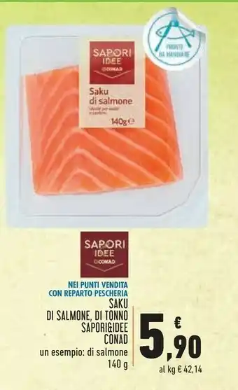 Conad Conad Saku Di Salmone/ Di Tonno Sapori & Idee offerta