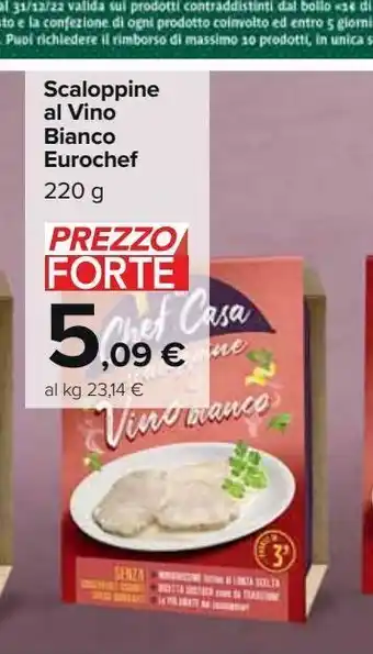 Carrefour Market Scaloppine al vino bianco eurochef 220 g offerta