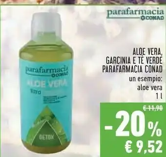 Conad Conad Aloe Vera/ Garcinia E Tè Verde Parafarmacia offerta