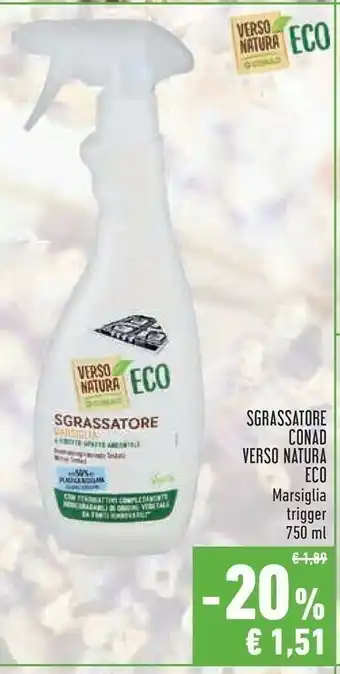 Conad Conad Sgrassatore Marsiglia Trigger Verso Natura Eco 750 Ml offerta